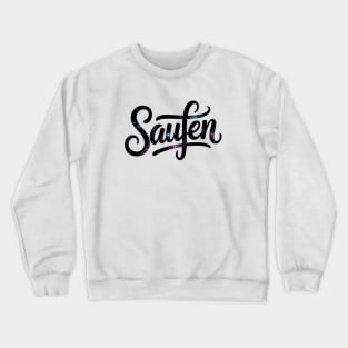 Saufen - Deutsche Bier Memes Crewneck Sweatshirt